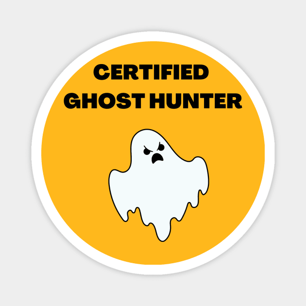 Certified Ghost Hunter Apparel Magnet by Topher's Emporium